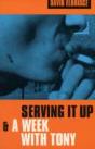 Serving It Up' & 'A Week With Tony' - Preview
