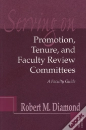 Serving On Promotion, Tenure, And Faculty Review Committees