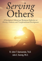 Serving Others: A Sociological, Ethical And Theological Reflection On Poverty, Diakonia, And Transformational Development - Preview