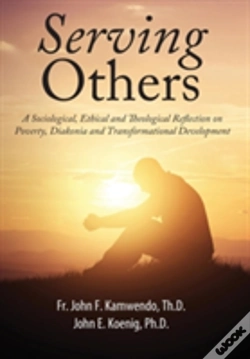 Capa do artigo Serving Others: A Sociological, Ethical And Theological Reflection On Poverty, Diakonia, And Transformational Development