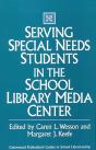 Serving Special Needs Students In The School Library Media Center - Preview
