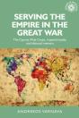 Serving The Empire In The Great War - Preview