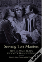 Serving Twa Maisters