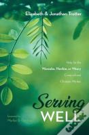 Serving Well