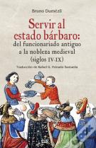 Servir Al Estado Bárbaro