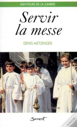 Capa do artigo Servir La Messe ; Deuxieme Edition