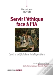 Servir L'Éthique Face À L'Ia : Contra Artificialem Intelligentiam