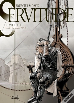 Capa do artigo Servitude Tome 3 : L'Adieu Aux Rois