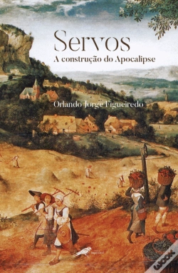 Capa do artigo Servos - A Construção do Apocalipse