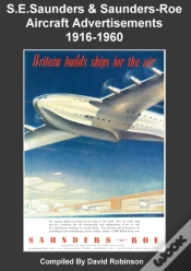 Capa do artigo S.E.Saunders & Saunders-Roe Aircraft Advertisements 1916-1960