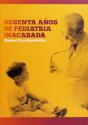 Sesenta Años De Pediatr¡A Inacabada - Preview