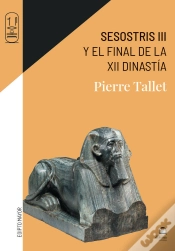 Capa do artigo Sesostris Iii Y El Final De La Xii Dinastía