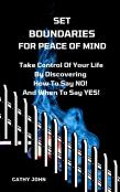 Set Boundaries For Peace Of Mind
