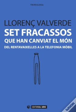 Capa do artigo Set Fracassos Que Han Canviat El Món