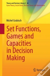 Capa do artigo Set Functions, Games And Capacities In Decision Making
