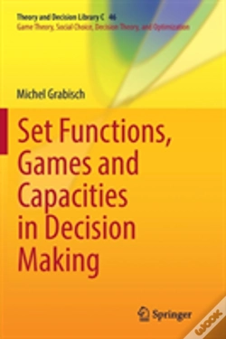 Capa do artigo Set Functions, Games And Capacities In Decision Making
