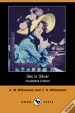 Capa do artigo Set In Silver (Illustrated Edition) (Dodo Press)