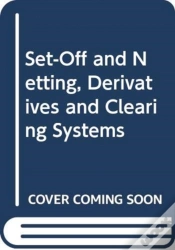Capa do artigo Set-Off And Netting, Derivatives And Clearing Systems