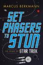 Set Phasers To Stun - Preview