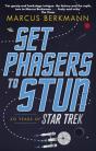 Set Phasers To Stun - Preview