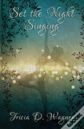 Set The Night Singing