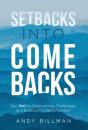 Setbacks Into Comebacks - Preview