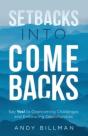 Setbacks Into Comebacks - Preview