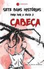 Sete Boas Histórias Para Dar A Volta À Cabeça - Preview