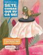 Sete Coisas que Eu Cá Sei - Preview