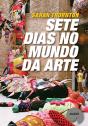 Sete Dias no Mundo da Arte - Preview