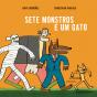 Sete Monstros e Um Gato - Preview