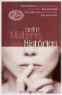 Sete Mulheres, Sete Histórias - Preview