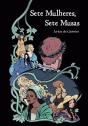 Sete Mulheres, Sete Musas - Preview