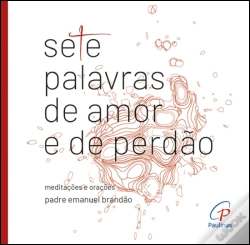 Capa do artigo Sete Palavras de Amor e de Perdão