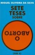 Sete Teses Sobre o Aborto