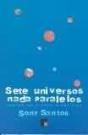 Sete Universos Nada Paralelos - Preview
