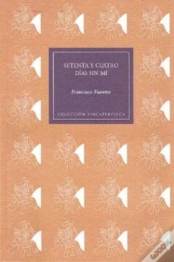 Capa do artigo Setenta Y Cuatro Dias Sin Mi