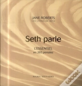 Seth Parle ; L'Essentiel En 365 Pensées