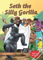 Seth The Silly Gorilla