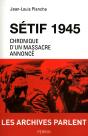 Sétif 1945 ; Chronique D'Un Massacre Annoncé - Preview