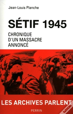 Capa do artigo Sétif 1945 ; Chronique D'Un Massacre Annoncé