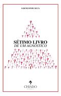 Sétimo Livro de um Agnóstico