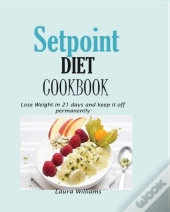 Setpoint Diet Cookbook