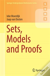 Sets, Models And Proofs