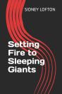 Setting Fire To Sleeping Giants - Preview