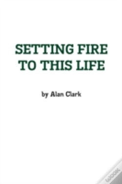 Capa do artigo Setting Fire To This Life