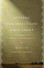 Setting Our Affections Upon Glory - Preview