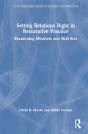 Setting Relations Right In Restorative Practice - Preview