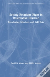 Setting Relations Right In Restorative Practice