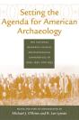 Setting The Agenda For American Archaeology - Preview
